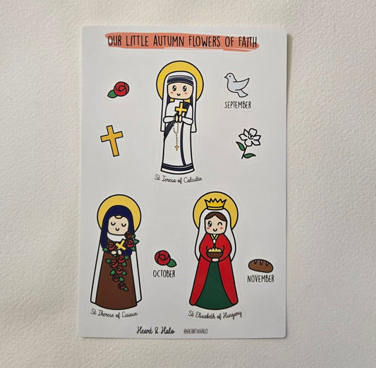 Our Little Autumn Flowers of Faith 4" x 6" Sticker sheet, St. Teresa of Calcutta, St. Therese of Lisieux, and St. Elizabeth of Hungary, Catholic Saints - Heart & Halo